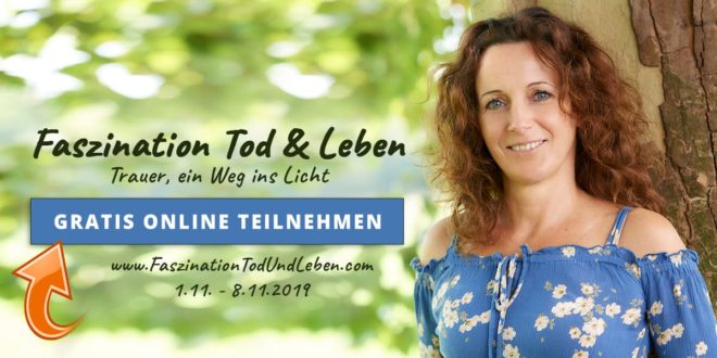 Ffazination Tod & Leben Online Kongress 2. Wiederholung