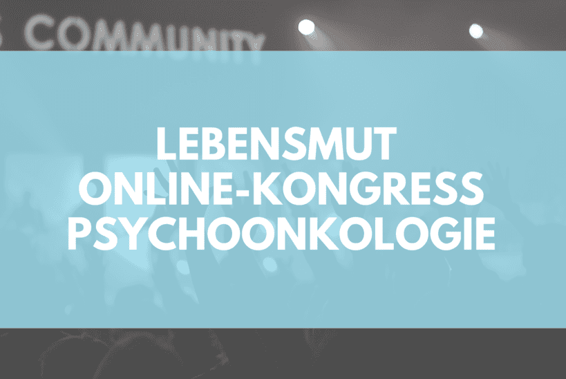 LebensMUT Online Kongress 2019
