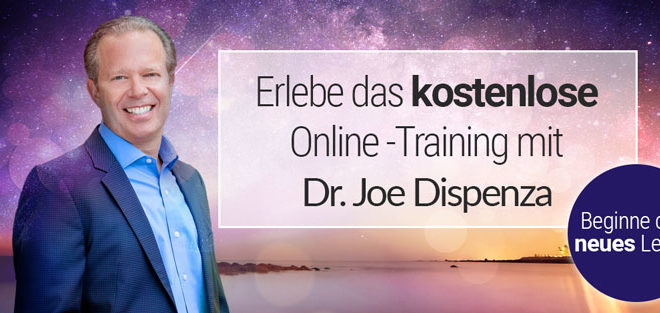 Redesign your Destiny - Kostenlose Training mit Dr. Joe Dispenza