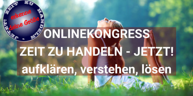 Zeit zu handeln Jetzt Online-Kongress