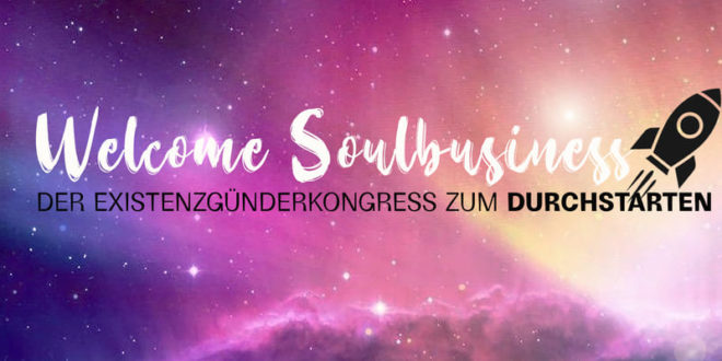 welcome soulbusiness online-kongress