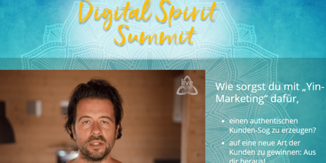 Achtsames Onlinemarketing Digital Spirit Summit