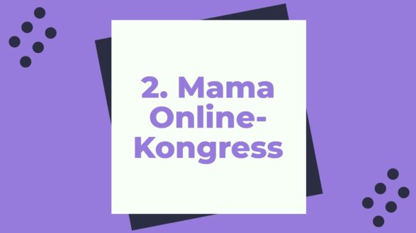 2. Mama Online-Kongress