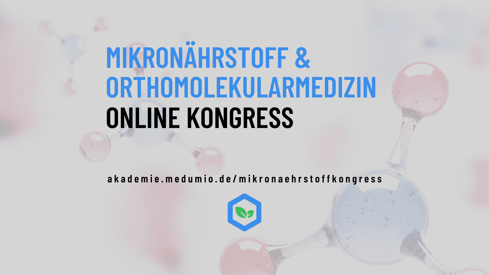 Mikronährstoff & Orthomolekularmedizin Kongress | Medumio Akademie