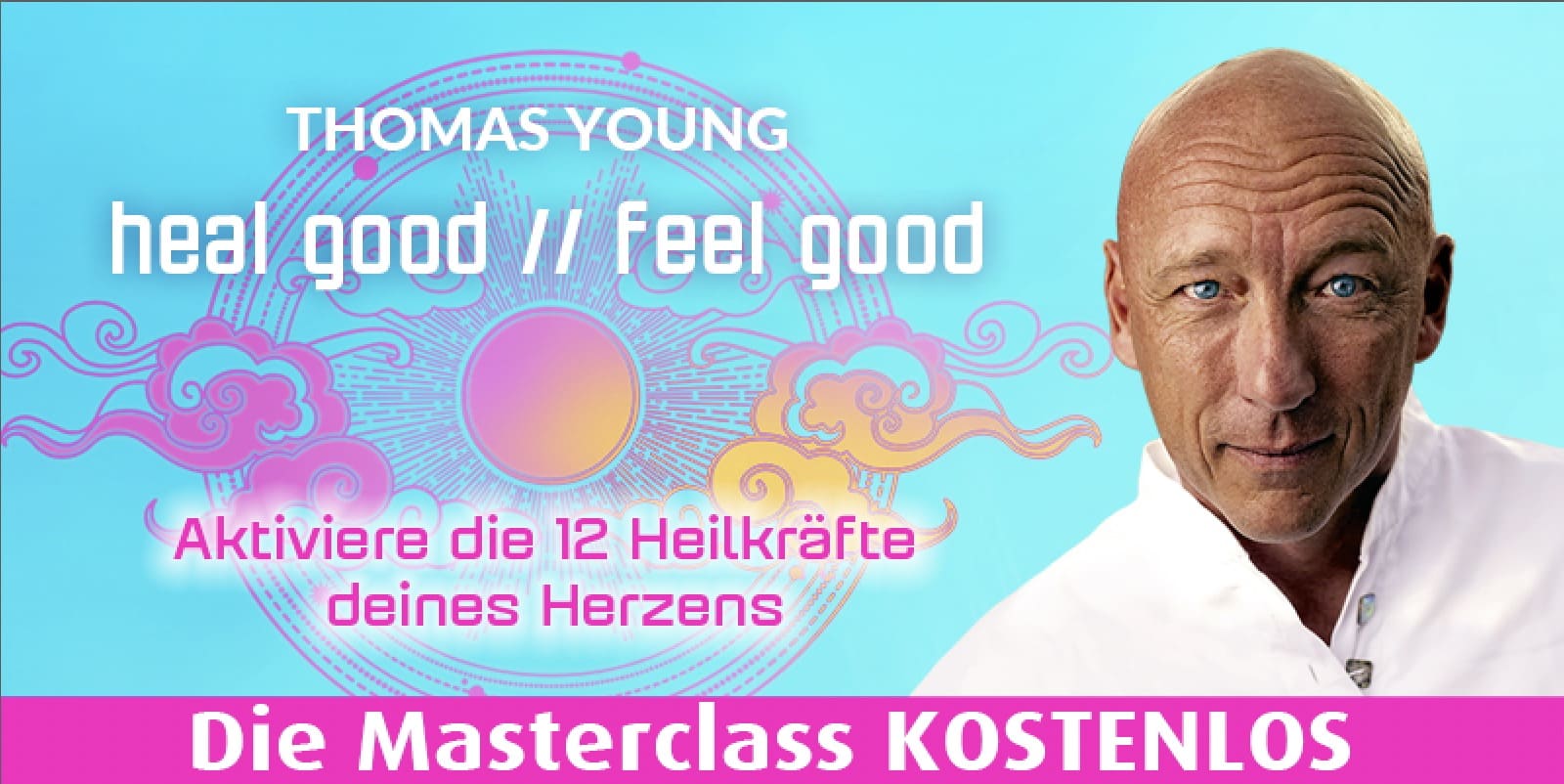heal good feal good Masterclass Thomas Young