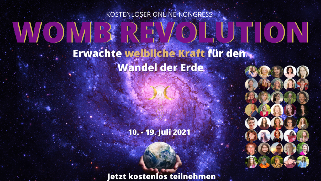 WOMB REVOLUTION – Erwachte weibliche Kraft für den Wandel der Erde