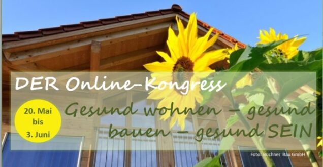 Gesund wohnen gesund bauen gesund sein Online-Kongress