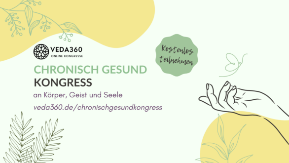 Chronisch gesund Online-Kongress 2023 von Veda360
