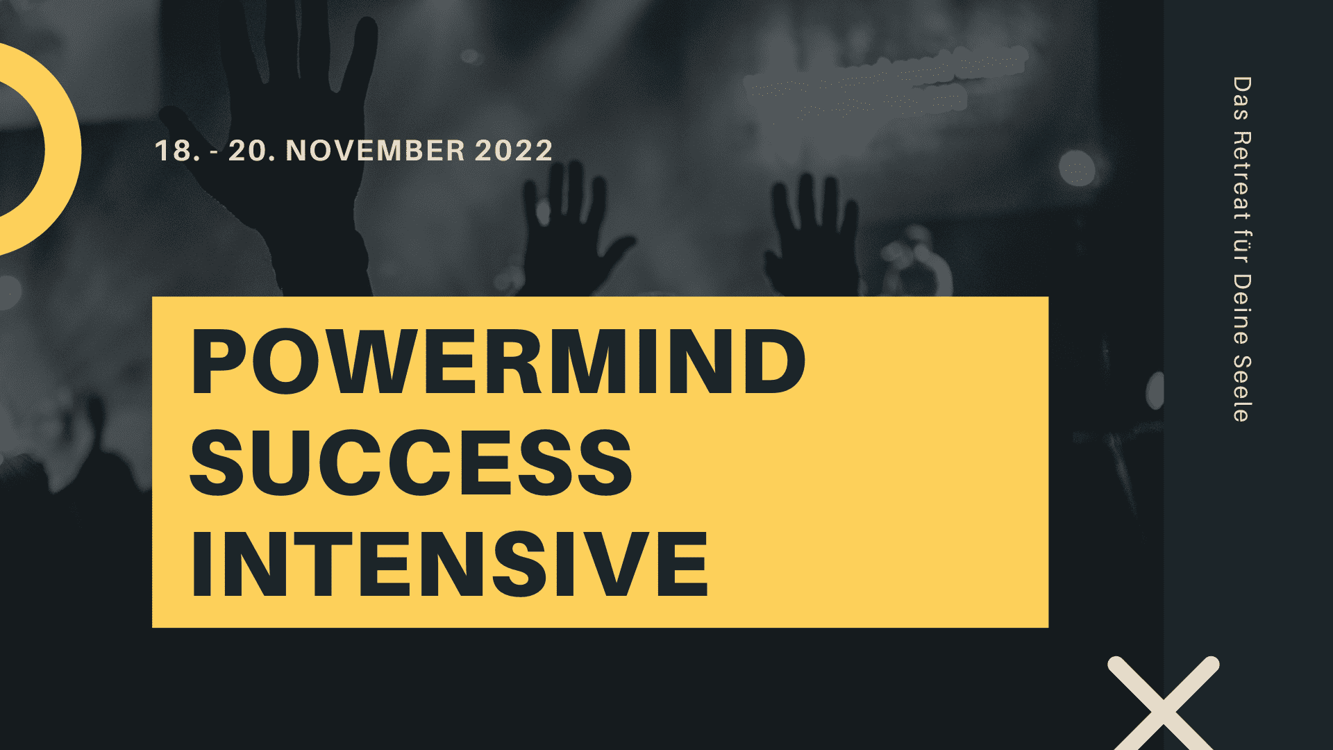 PowerMind Success Intensive Event von Daniel Weinstock