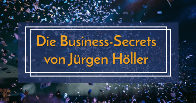 Business-Secrets Jürgen Höller Live Event