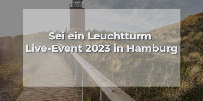 Sei ein Leuchtturm Live Event mit in Hamburg mit Jyotima Flak, Katrin Hill