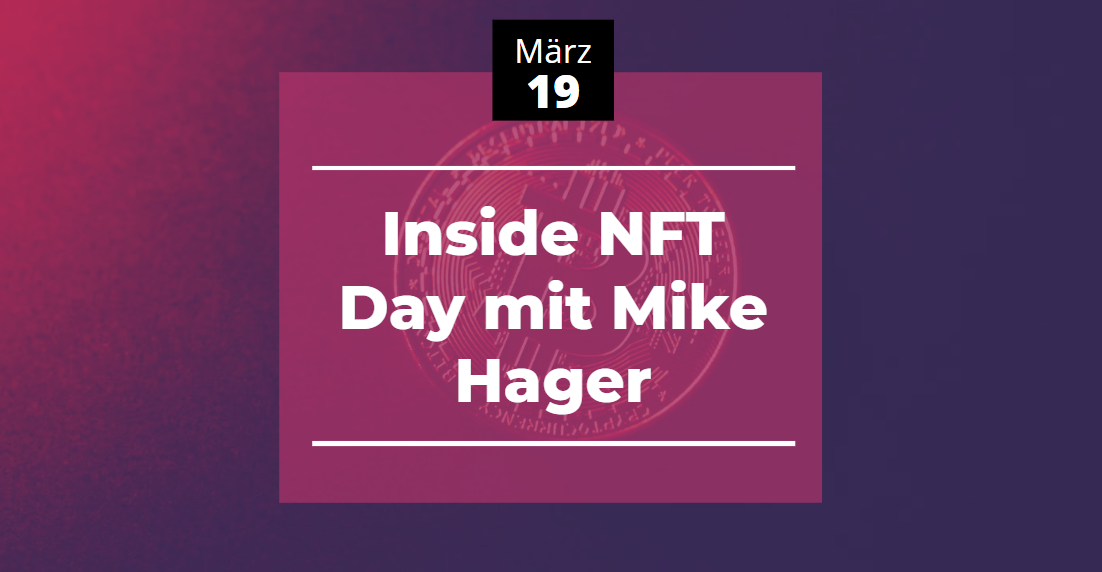 Inside NFT Day mit Mike Hager 2023