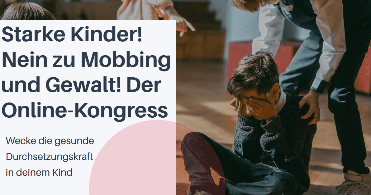 Starke Kinder - Nein zu Mobbing und Gewalt Online-Kongress