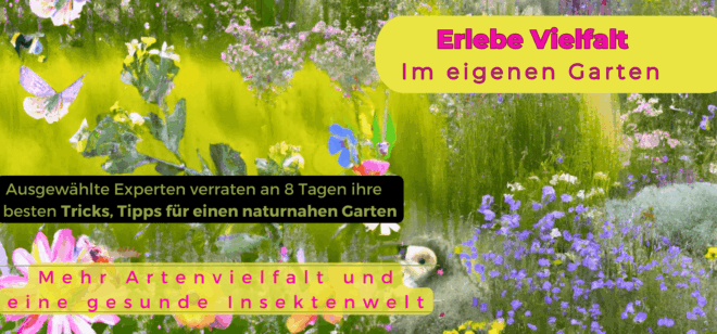 Erlebe Vielfalt Im eigenen Garten Online-Kongress