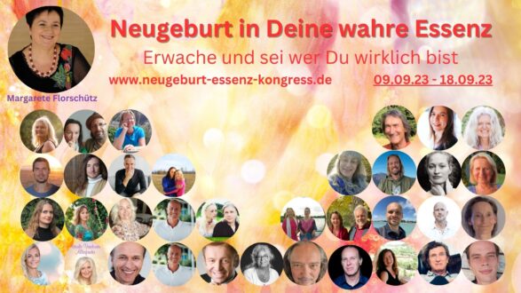 Neugeburt in Deine wahre Essenz Kongress