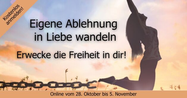 Praxis-Kongress Eigene Ablehnung in Liebe wandeln