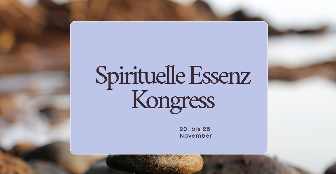 Spirituellen Essenz Online-Kongress 2023
