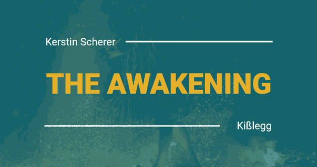 THE AWAKENING Kerstin Scherer