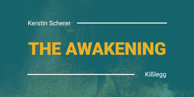 THE AWAKENING Kerstin Scherer