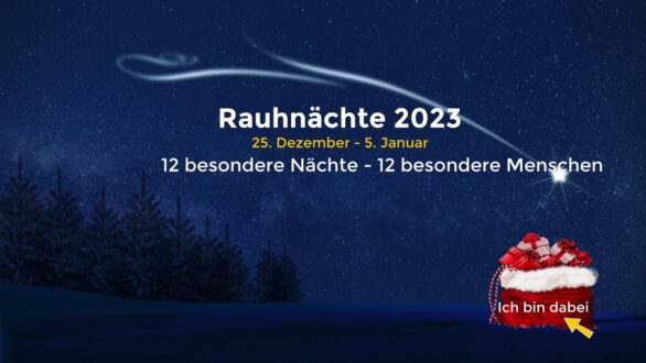 Rauhnächte 2023 12 besondere Nächte und Menschen