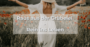 Anna-Leke von Langendorff Workshop Raus aus der Grübelei - Rein ins Leben