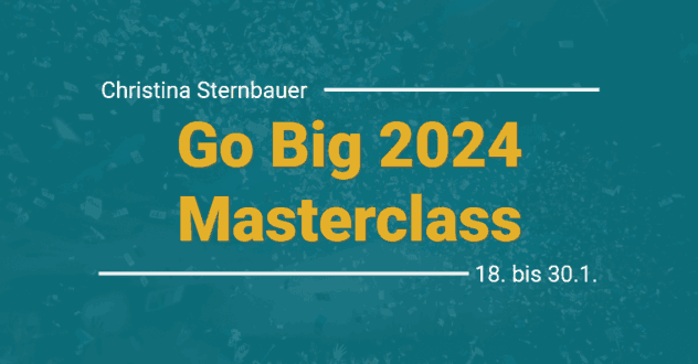 Go Big 2024 Masterclass Dr. Christina Sternbauer