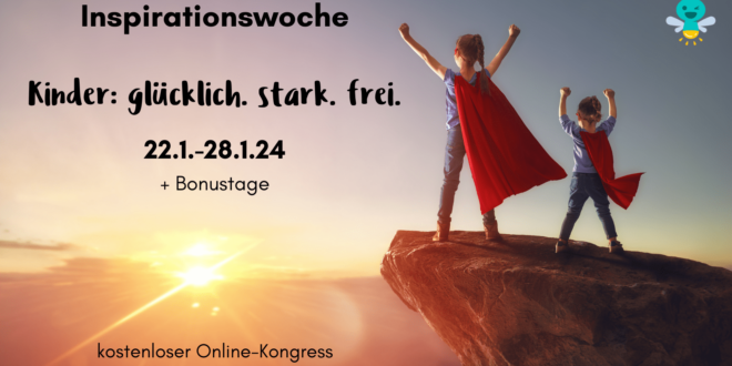 Inspirationswoche Kinder glücklich stark frei Online-Kongress