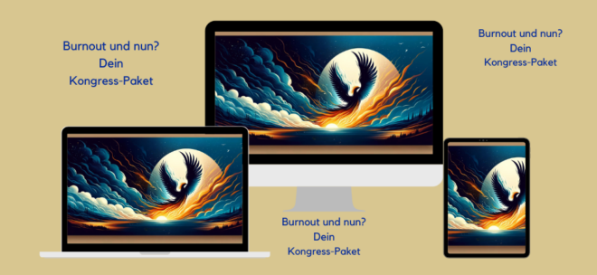 BurnOut und nun Online-Kongress