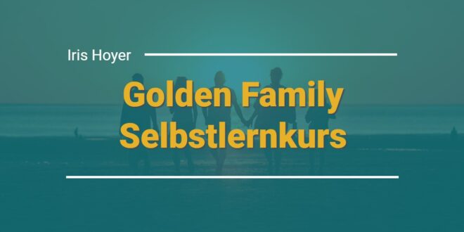 Golden Family Selbstlernkurs Iris Hoyer
