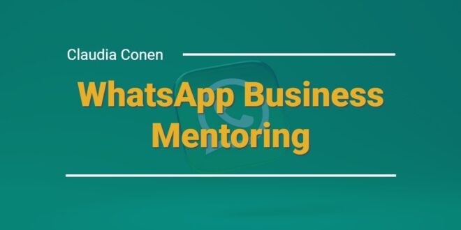WhatsApp Business Mentoring Claudia Conen
