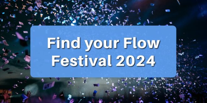 Find your Flow Festival in Basel von Younity 2024