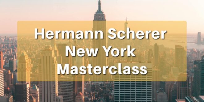 Hermann Scherer New York Masterclass Seminar