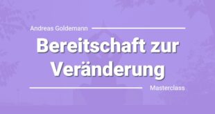 Bereitschaft zur Veränderung kostenlose Masterclass von Andreas Goldemann