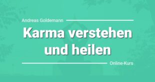 Karma verstehen und heilen Online-Kurs von Andreas Goldemann