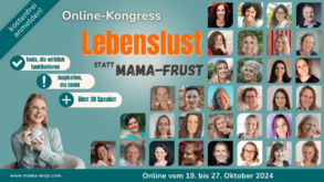 Lebenslust statt Mama-Frust Online-Kongress
