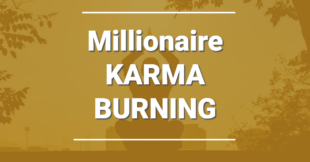 Millionaire KARMA BURNING Stefanie Bruns