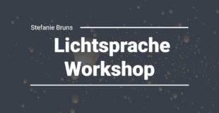 Stefanie Bruns Lichtsprache Workshop