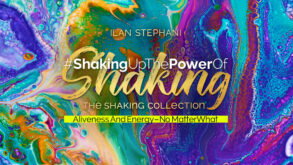 ShakingUpThePowerOfShaking – The Shaking Collection ilan Stephani