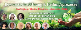Bewusstseinsöffnung & Heilungsprozesse Kongress