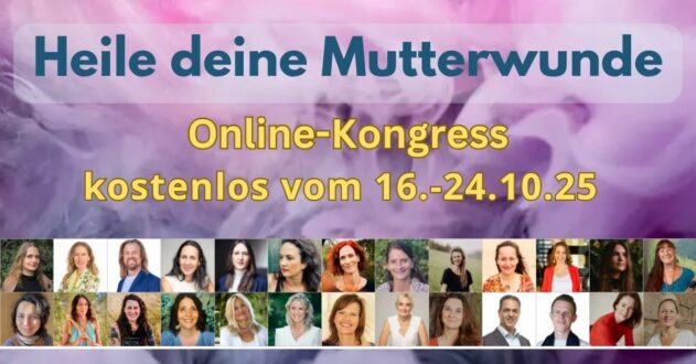 Heile deine Mutterwunde Online-Kongress