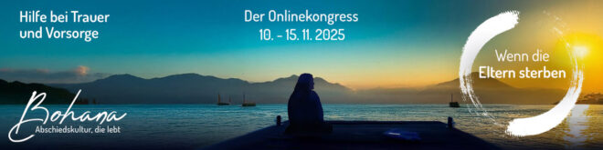 Wenn die Eltern sterben Bohana-Online-Kongress