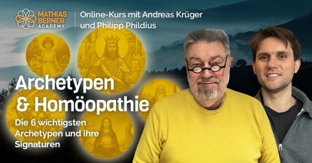 Archetypen & Homöopathie Andreas Krüger und Philipp Phildius