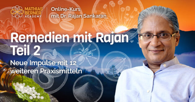 Remedien mit Dr. Rajan Sankaran Teil 2