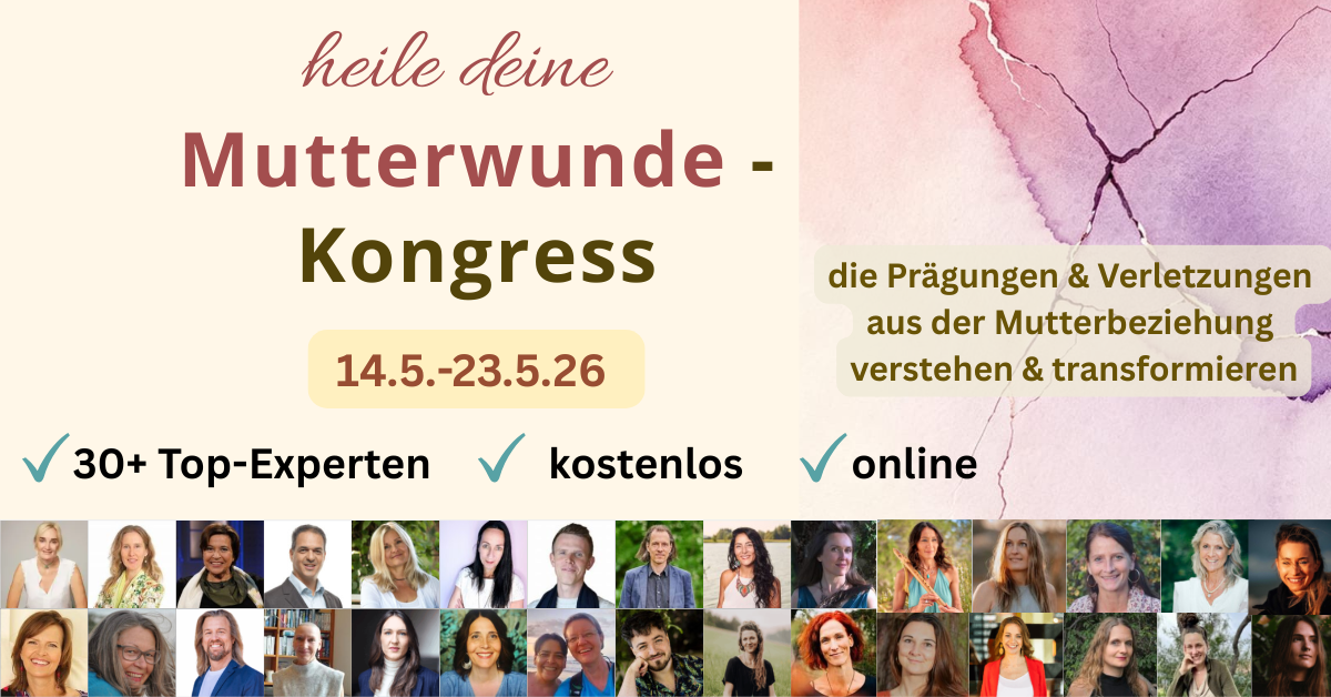 Heile deine Mutterwunde Kongress 2026