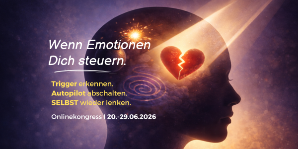 Wenn Emotionen Dich steuern Online-Kongress