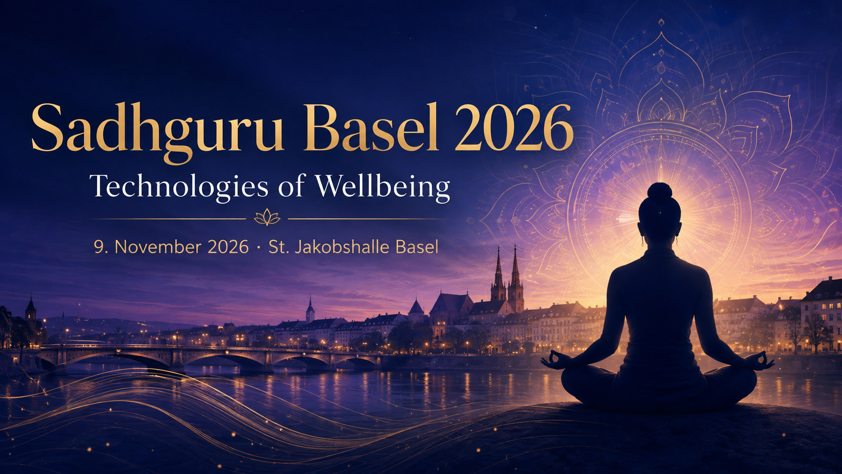 Sadhguru Basel 2026: Technologies of Wellbeing – Tickets & Infos