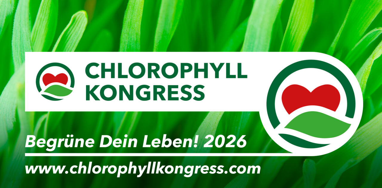 Chlorophyllkongress 2026 – Begrüne Dein Leben!
